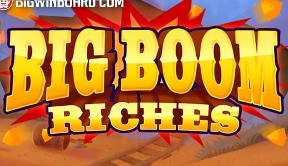Big Boom Riches